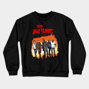 The Anti Supes Crewneck Sweatshirt